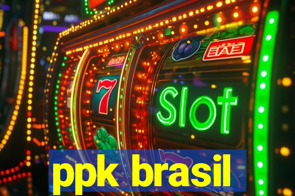 ppk brasil